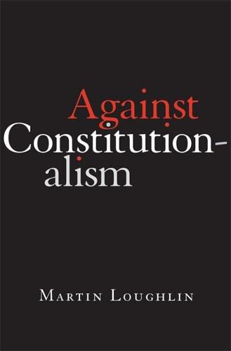 Cover image for Against Constitutionalism