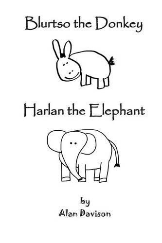 Blurtso the Donkey and Harlan the Elephant