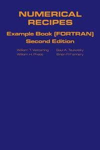 Cover image for Numerical Recipes in FORTRAN Example Book: The Art of Scientific Computing