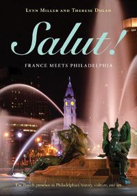 Cover image for Salut!: France Meets Philadelphia