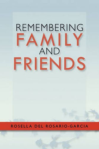 Cover image for Remembering Family and Friends