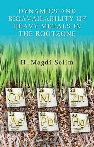 Cover image for Dynamics and Bioavailability of Heavy Metals in the Rootzone
