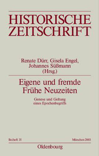 Cover image for Eigene Und Fremde Fruhe Neuzeiten: Genese Und Geltung Eines Epochenbegriffs. Ein Projekt Des Sokrates-Netzwerks Una Filosofia Per L"europa