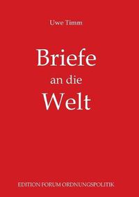 Cover image for Briefe an die Welt: Leserbriefe und Erinnerungen an Zeitzeugen