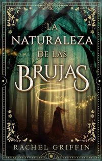 Cover image for La Naturaleza de Las Brujas