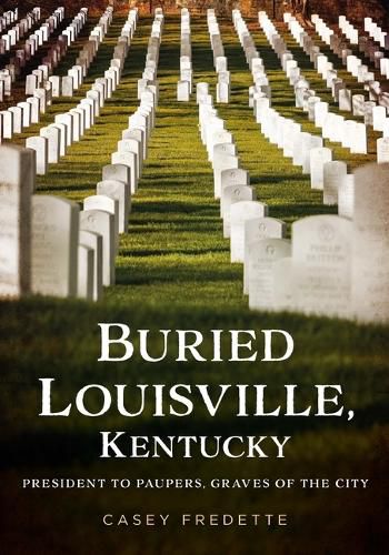 Cover image for Buried Louisville, Kentucky