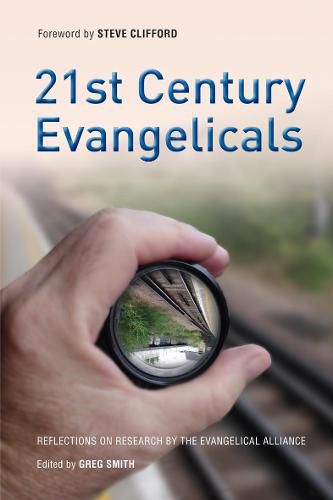 Cover image for 21st Century Evangelicals: Reflections on Research by the Evangelical Alliance