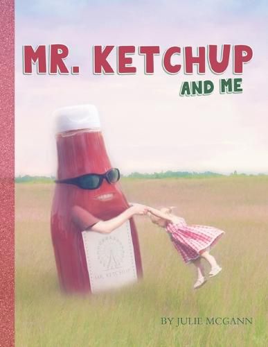 Cover image for Mr. Ketchup and Me
