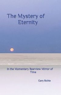 Cover image for The Mystery of Eternity
