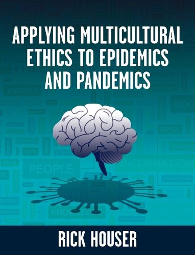 Cover image for Applying Multicultural Ethics to Epidemics and Pandemics