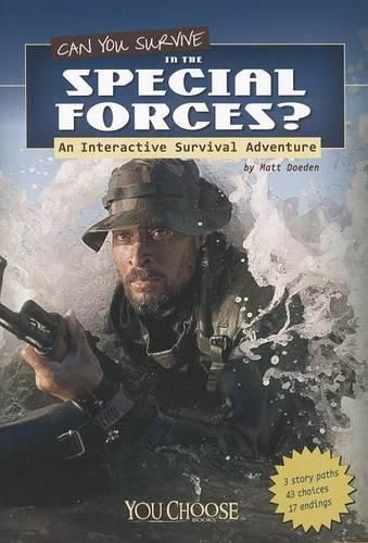 Cover image for Can You Survive in the Special Forces?: an Interactive Survival Adventure (You Choose: Survival)