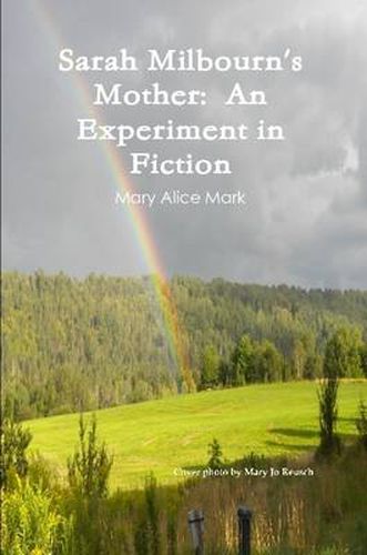 Cover image for Sarah Milbourn's Mother: An Experiment in Fiction