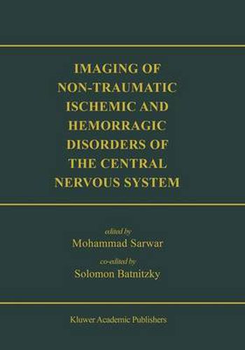 Cover image for Imaging of Non-Traumatic Ischemic and Hemorrhagic Disorders of the Central Nervous System