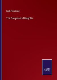 Cover image for The Dairyman's Daughter