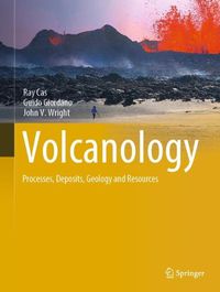 Cover image for Volcanology: Processes, Deposits, Geology and Resources