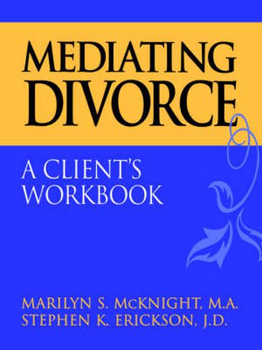 Cover image for Mediating Divorce: Client's Workbook