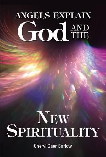 Cover image for Angels Explain God and the New Spirituality
