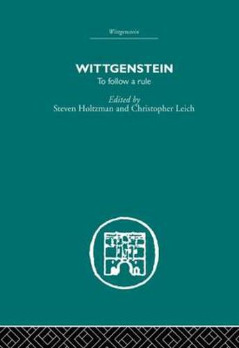 Cover image for Wittgenstein: To Follow a Rule