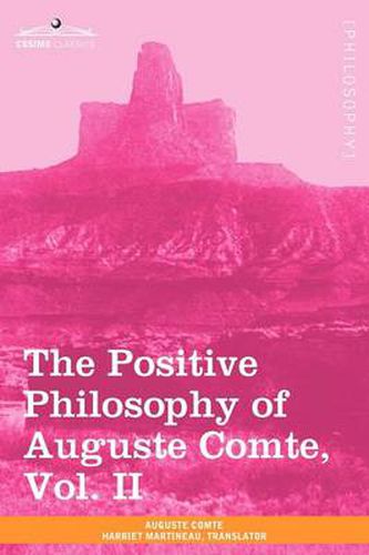 Cover image for The Positive Philosophy of Auguste Comte, Vol. II (in 2 Volumes)