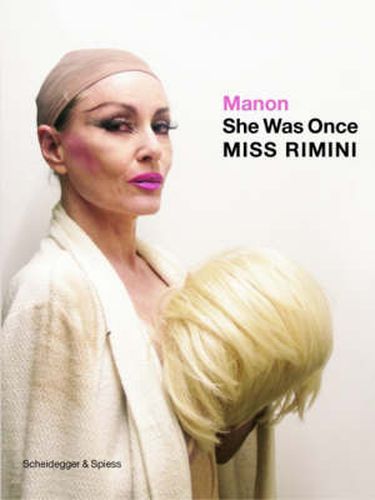 Cover image for Manon: She Was Once Miss Rimini