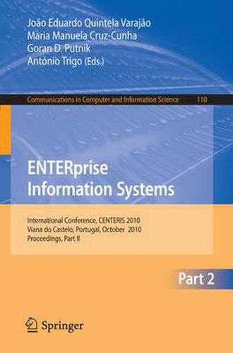 Cover image for ENTERprise Information Systems, Part II: International Conference, CENTERIS 2010, Viana do Castelo, Portugal, October 20-22, 2010, Proceedings, Part II