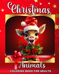 Cover image for Christmas Animals Coloring Book for Adults