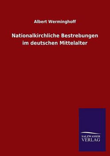 Cover image for Nationalkirchliche Bestrebungen Im Deutschen Mittelalter