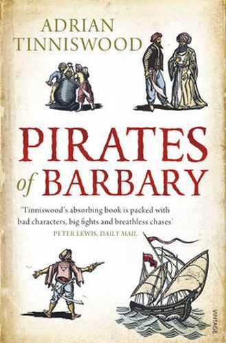 Pirates of Barbary: Corsairs, Conquests and Captivity in the 17th-century Mediterranean