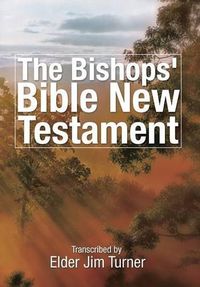 Cover image for The Bishop's Bible New Testament