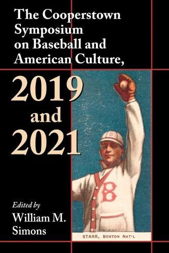 Cover image for The Cooperstown Symposium on Baseball and American Culture, 2019 and 2021