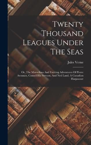 Cover image for Twenty Thousand Leagues Under The Seas