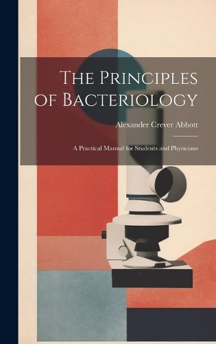 Cover image for The Principles of Bacteriology