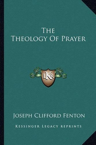 Cover image for The Theology of Prayer