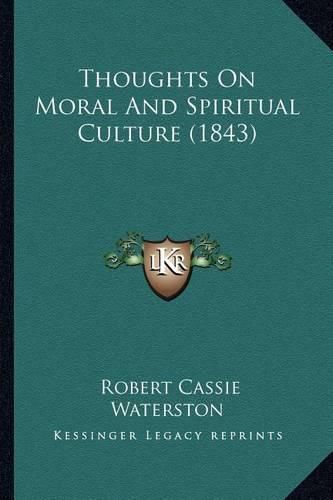 Thoughts on Moral and Spiritual Culture (1843)