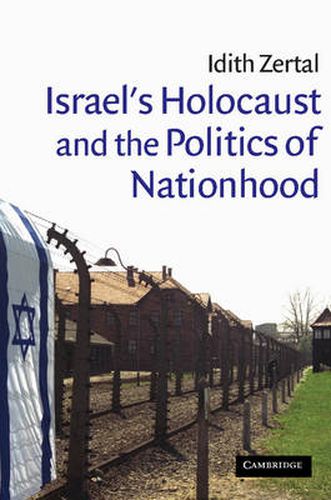 Cover image for Israel's Holocaust and the Politics of Nationhood