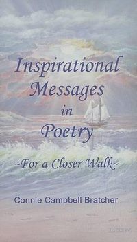 Cover image for Inspirational Messages in Poetry: For a Closer Walk