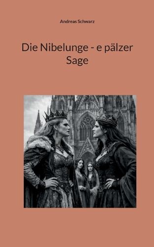 Cover image for Die Nibelunge - e paelzer Sage