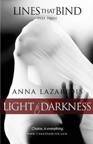 Cover image for Lines that Bind - Light to Darkness - Part Three