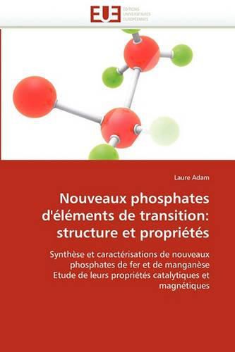 Cover image for Nouveaux Phosphates D'Elements de Transition: Structure Et Proprietes