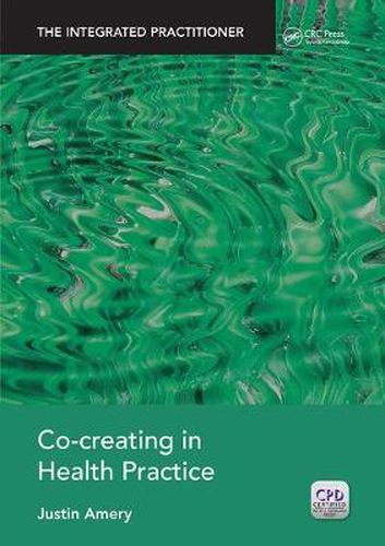 The Integrated Practitioner: Co-creating in Health Practice