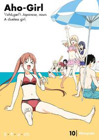 Cover image for Aho-girl: A Clueless Girl 10
