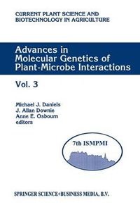 Cover image for Advances in Molecular Genetics of Plant-Microbe Interactions: Vol. 3 Proceedings of the 7th International Symposium on Molecular Plant-Microbe Interactions, Edinburgh, U.K., June 1994