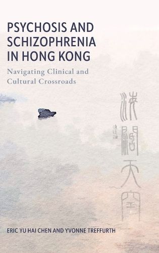 Cover image for Psychosis and Schizophrenia in Hong Kong