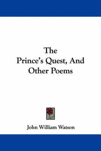 The Prince's Quest, and Other Poems