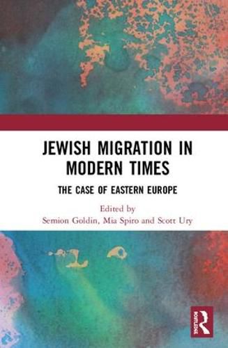 Cover image for Jewish Migration in Modern Times: The Case of Eastern Europe