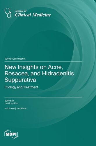 Cover image for New Insights on Acne, Rosacea, and Hidradenitis Suppurativa