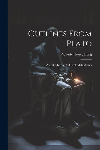 Cover image for Outlines From Plato