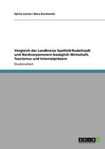 Cover image for Vergleich der Landkreise Saalfeld-Rudolstadt und Nordvorpommern bezuglich Wirtschaft, Tourismus und Internetprasenz