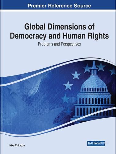 Cover image for Global Dimensions of Democracy and Human Rights: Problems and Perspectives
