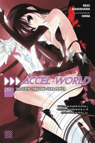 Cover image for Accel World, Vol. 9 (light novel): The Seven-Thousand-Year Prayer